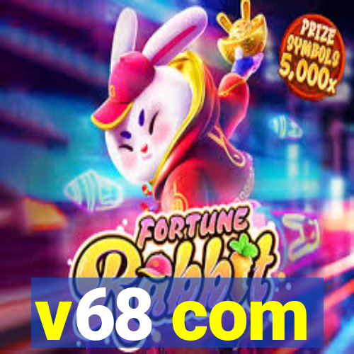 v68 com